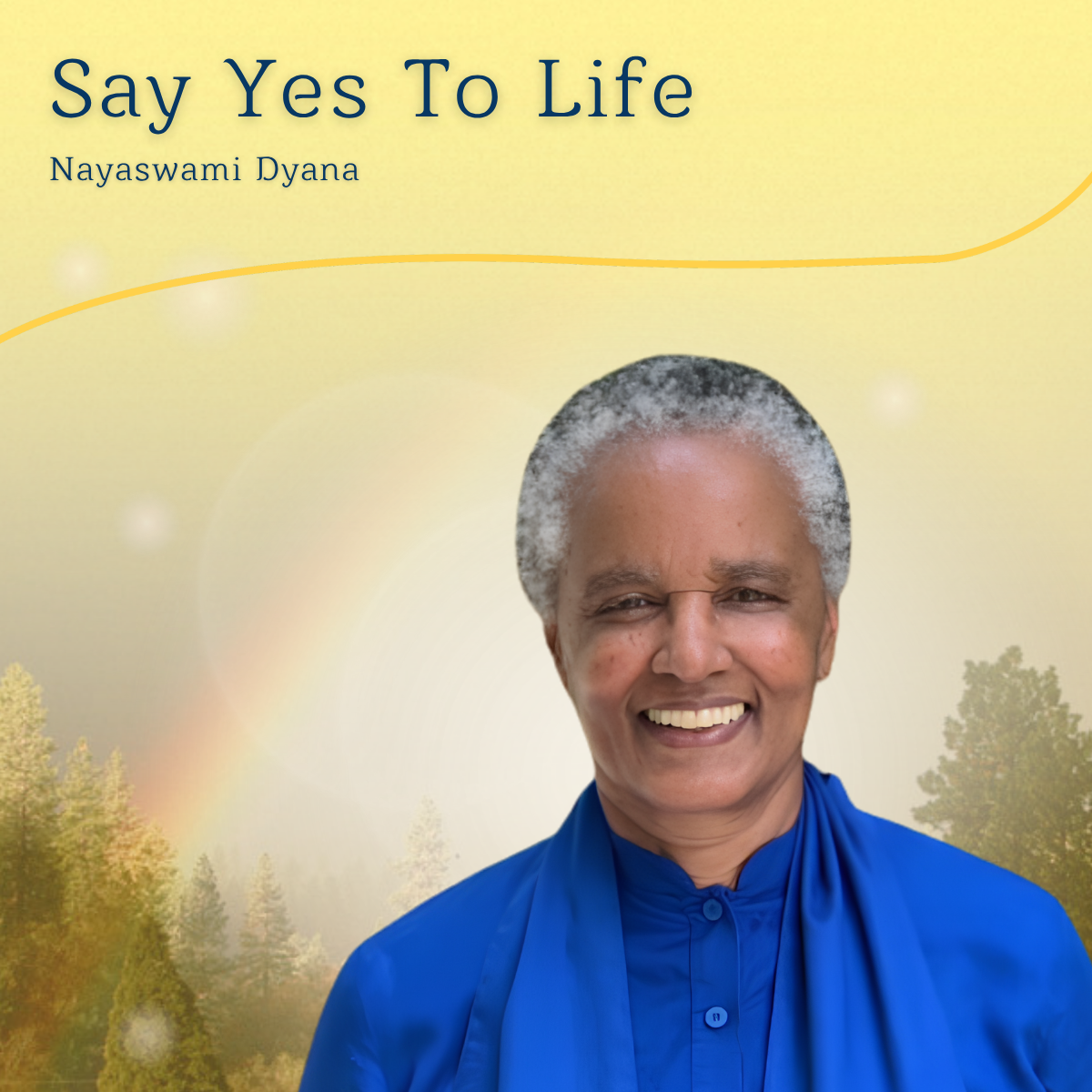 Say yes to life