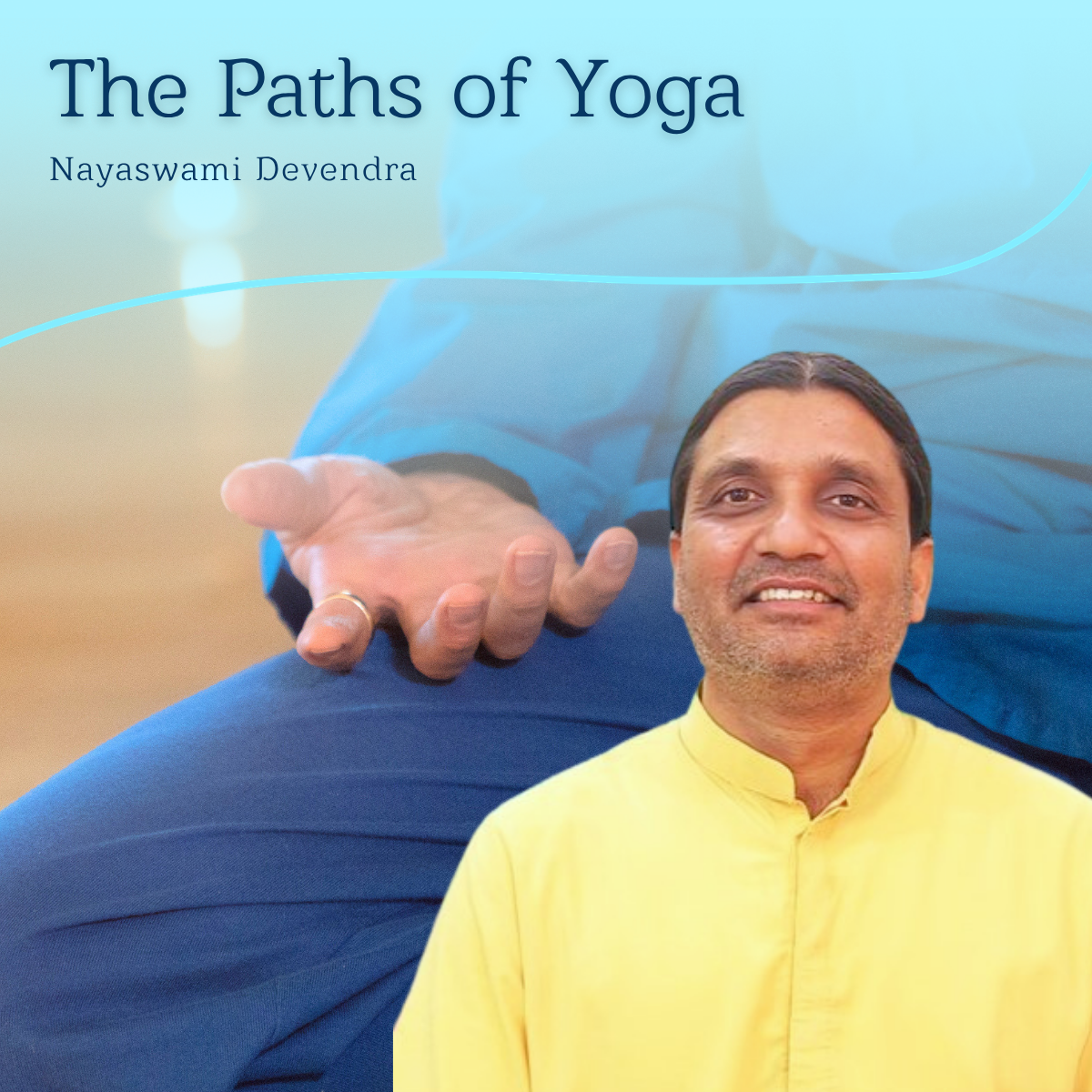 The Paths of Yoga